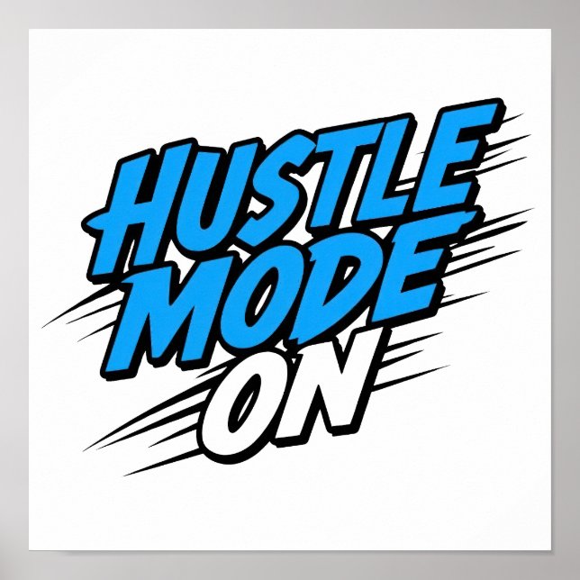 "Hustle Mode On" Motivational Quote Poster (Framsidan)
