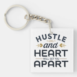 Hustle och hjärta kommer att skilja dig åt