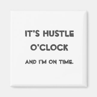 Hustle O'klocka Magnet