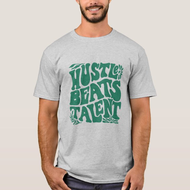 Hustle Over Talent T Shirt (Framsida)