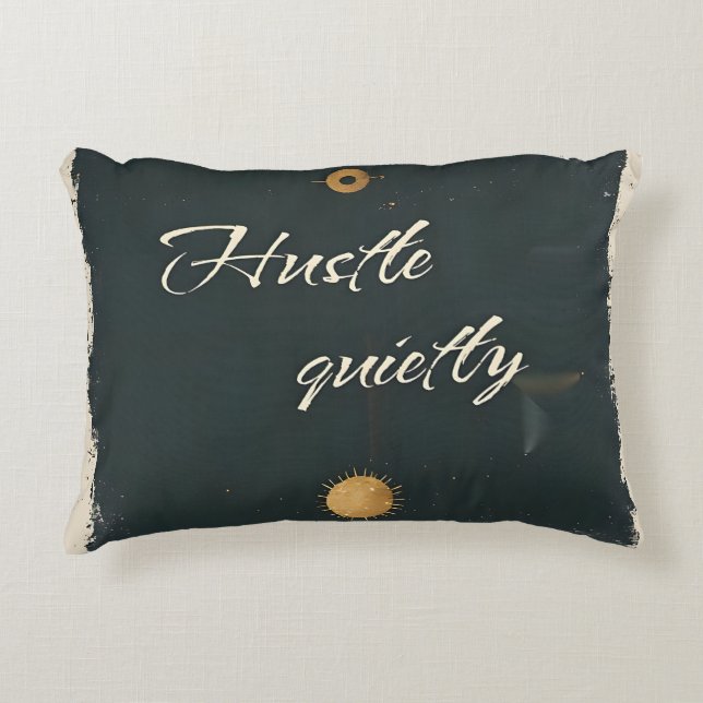 Hustle Quietly - minimal Motiveringsoffert Prydnadskudde (Framsidan)