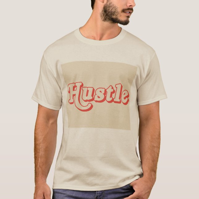 Hustle Retro T-Shirt | Motivations-typografi Tee (Framsida)