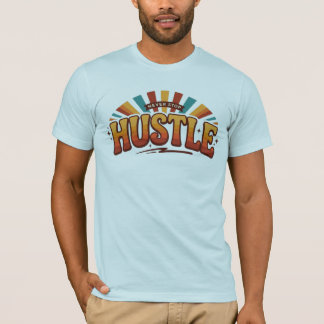 Hustle Rise Thrive Daglig Ambition Arbetsmoral Suc T Shirt