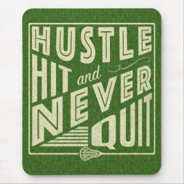 Hustle Slå och Sluta aldrig, Lacrosse Musmatta