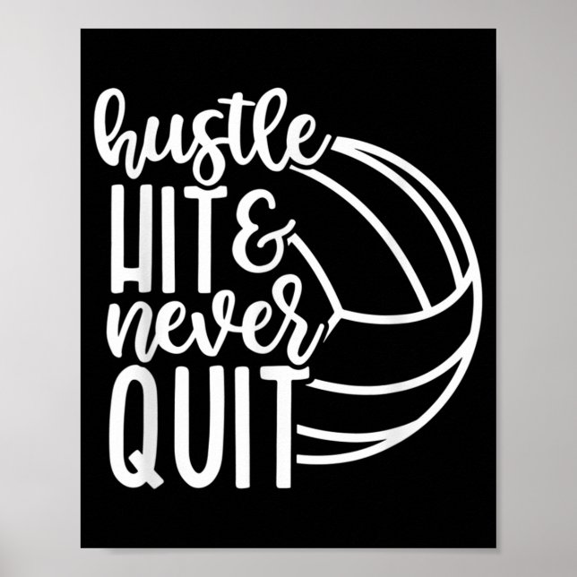 Hustle Slå och sluta aldrig med Volleyball Älskare Poster (Framsidan)