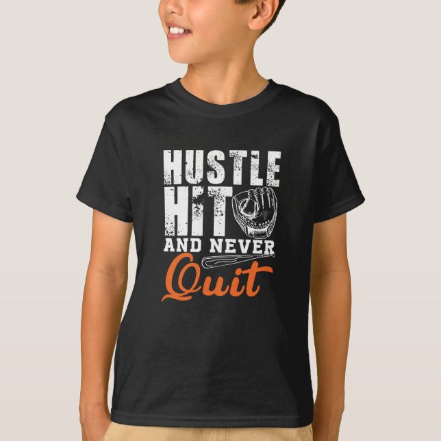 Hustle Slåare och sluta aldrig T Shirt (Framsida)