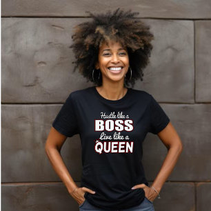 Hustle som Chef, bor som en drottning T Shirt