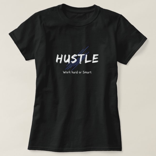 Hustle T-Shirt (Design framsida)