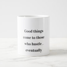 Hustle till slut - Funny Motivational Mugg