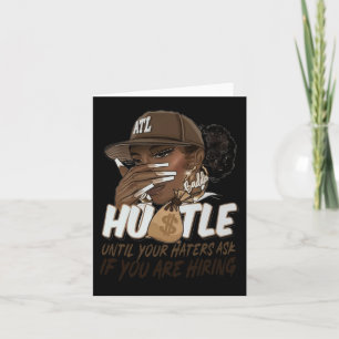 Hustle tills dina hatare frågar om du håller Blac Kort
