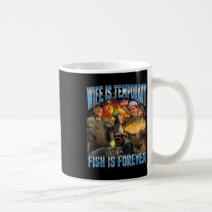 Hustru Är Tillfällig Fisk Är För Evigt Fiskememe H Kaffemugg
