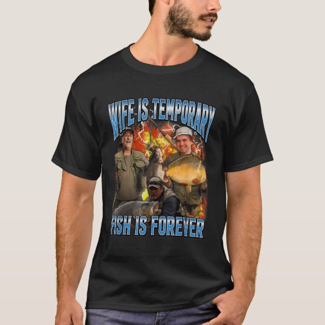 Hustru är tillfällig fisk är för evigt fiskememe h t shirt (Framsida)