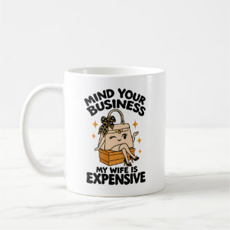 Hustruhumor Sköt Om Ditt Eget Min Hustru Är Dyrare Kaffemugg