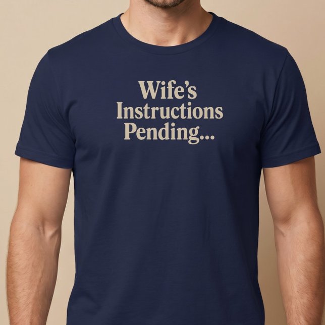 Hustruns Instruktioner Väntar... T Shirt (Skapare uppladdad)