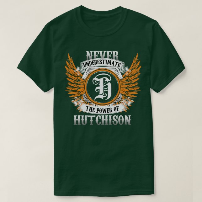 Hutchison Namn Shirt underskattar aldrig effekten T Shirt (Design framsida)