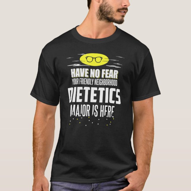 Huvuddesignen för dietetik har ingen rädsla t shirt (Framsida)