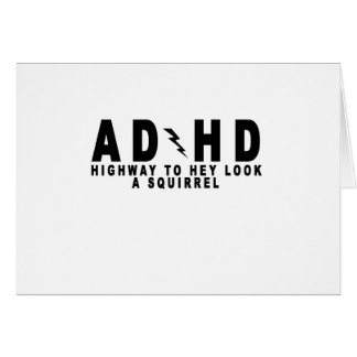 HuvudvägHey Look för ACDC ADHD en ekorre! Hälsningskort
