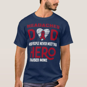 Huvudvärk Pappa De flesta människor mötte aldrig s T Shirt