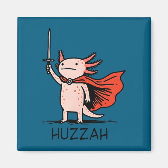 Huzzah Axolotl Knight Funny Sword Meme Quote  Magnet (Framsidan)