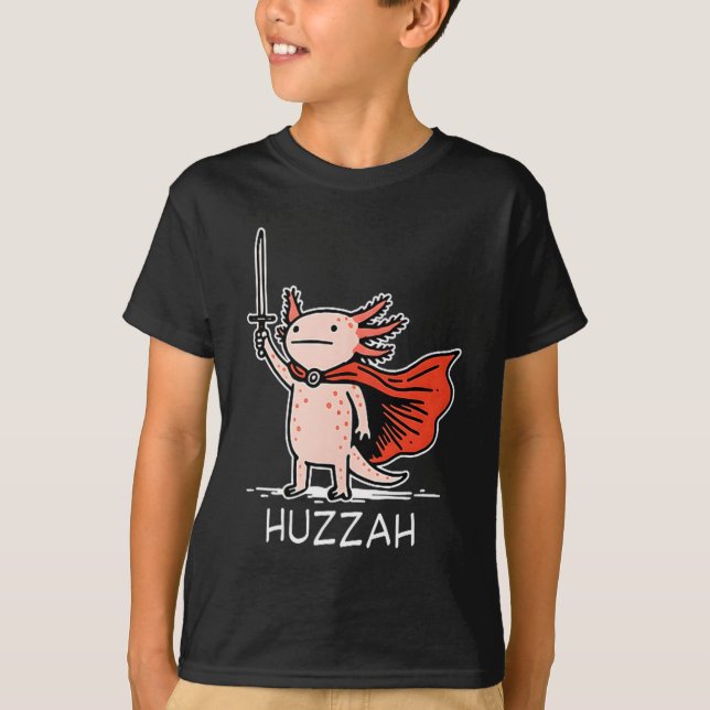 Huzzah Axolotl Knight Funny Sword Meme Quote  T Shirt (Framsida)