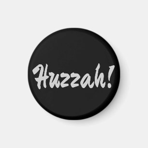 Huzzah! Magnet
