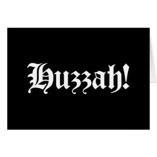 Huzzah! {Medieval Typography} Hälsningskort