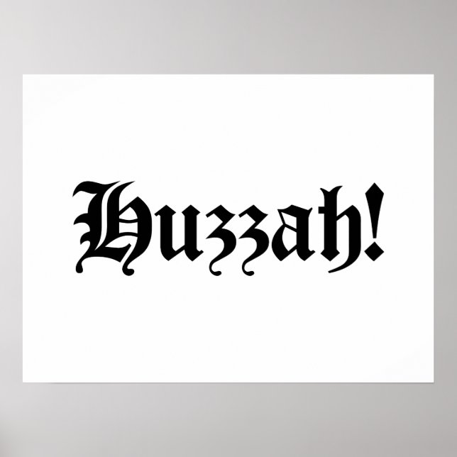 Huzzah! {Medieval Typography} Poster (Framsidan)