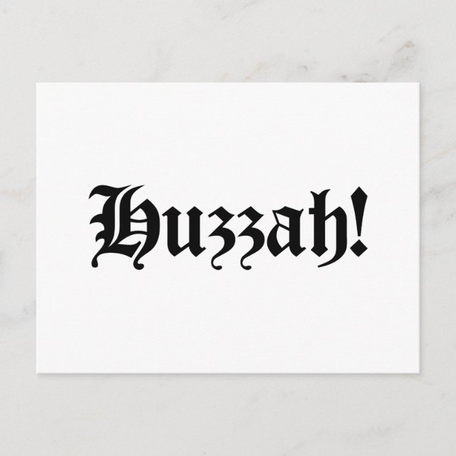 Huzzah! {Medieval Typography} Vykort (Framsida)