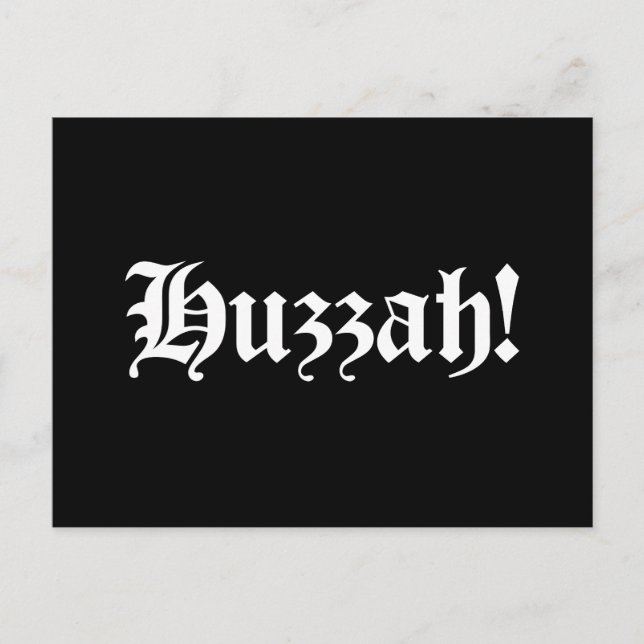 Huzzah! {Medieval Typography} Vykort (Framsida)