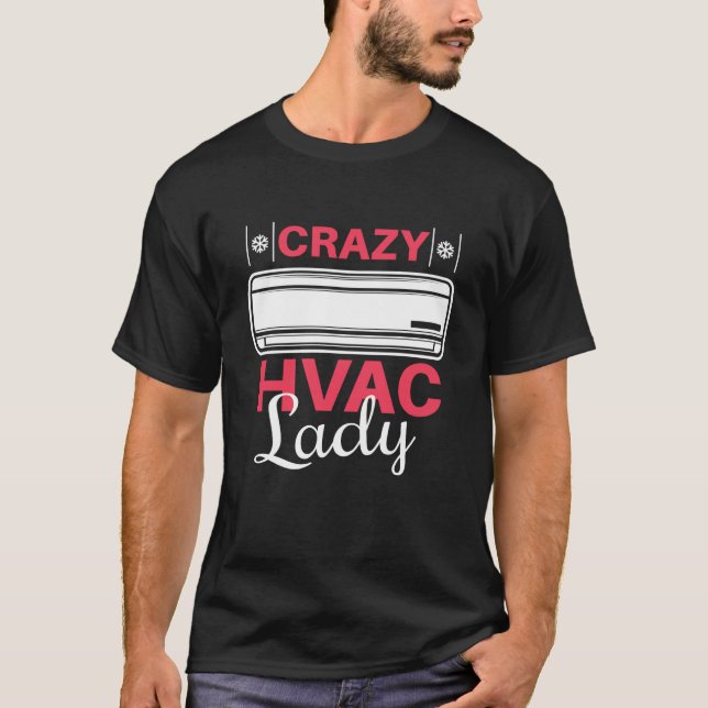 HVAC  Crazy HVAC Lady Female HVAC Tech T Shirt (Framsida)
