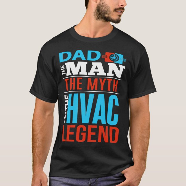 HVAC Dad  Appreciative Father HVAC Tech HVAC Mecha T Shirt (Framsida)