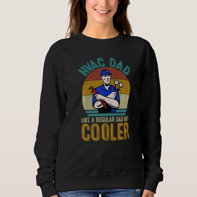 HVAC Dad Like A Regular Dad But Cooler Retro Fathe T Shirt (Framsida)