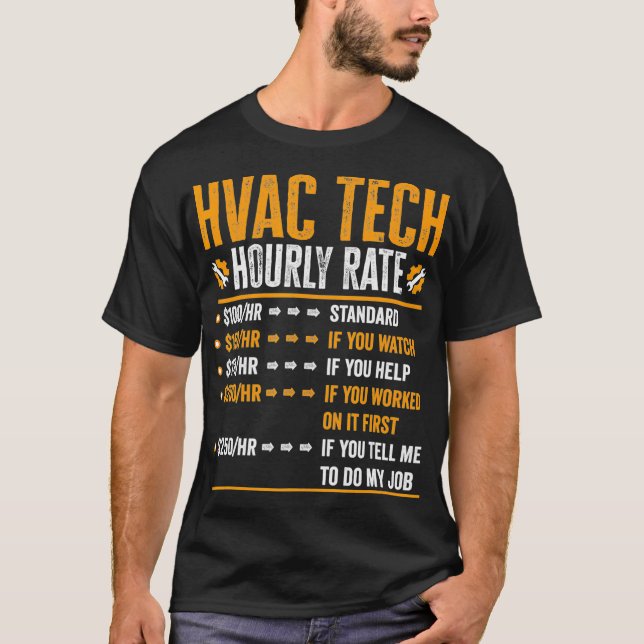Hvac Tech-gåvor - Funny Hvac Tech-timtaxa  T Shirt (Framsida)