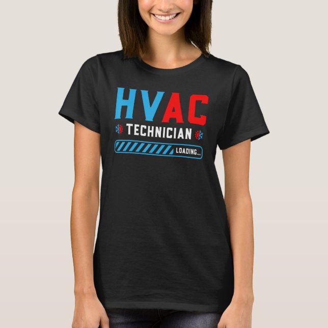 HVAC Tech Loading - Future HVAC Tech Technician in T Shirt (Framsida)