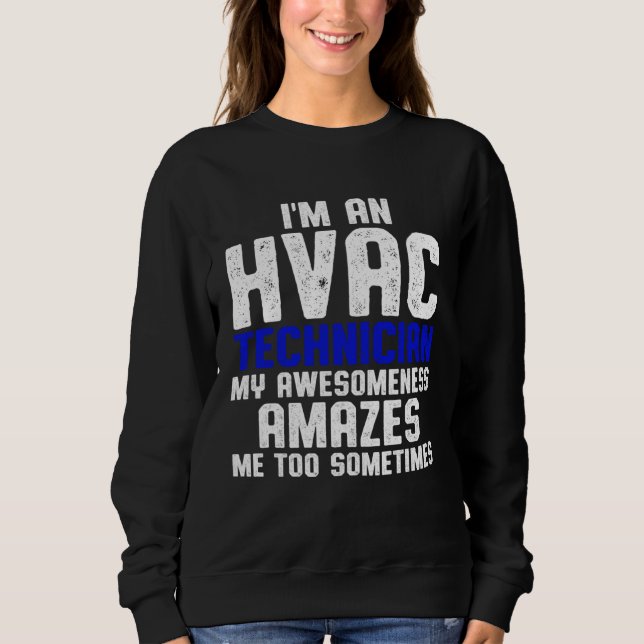 HVAC Technician Amazes Funny HVAC Tech T Shirt (Framsida)