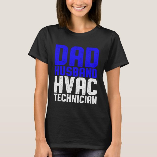 HVAC Technician Dad  HVAC Tech T Shirt (Framsida)