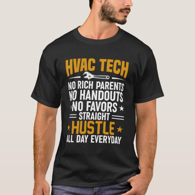 Hvac Technician Funny Rak Hustle Hvac hela dagen T Shirt (Framsida)