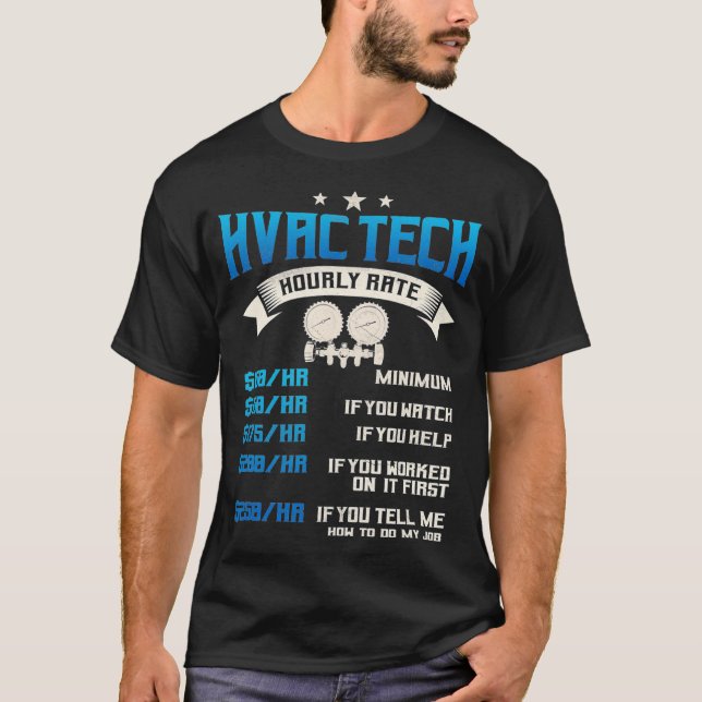 HVAC Technician Gifts Funny Hourly Rates Tech  T Shirt (Framsida)