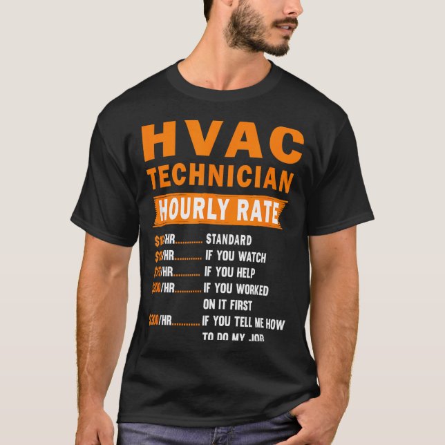 Hvac Technician Hourly Rate Funny Hvac Mechanic Sa T Shirt (Framsida)