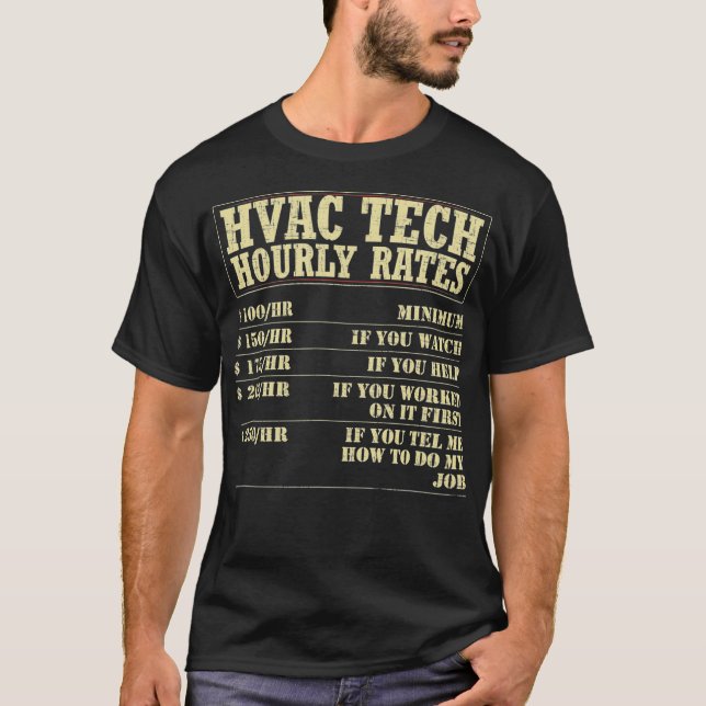 HVAC Technician hourly rate hvac  T Shirt (Framsida)