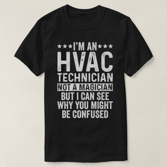 HVAC Technician Not A Magician Funny Air Condition T Shirt (Design framsida)
