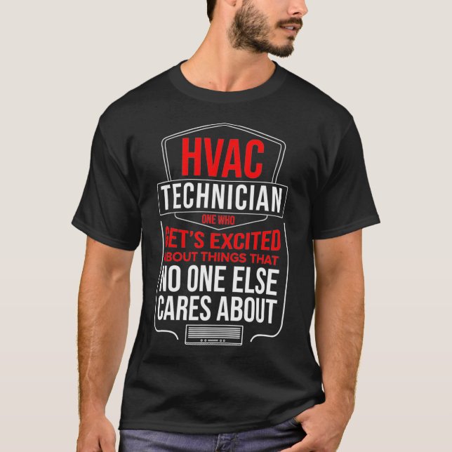 Hvac Technician Shirt one who gets Excited HVAC Te T Shirt (Framsida)