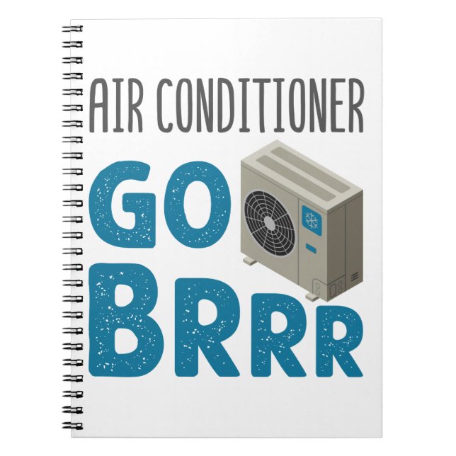 HVAC Technician Tech Luft Conditioner Go Brrr Anteckningsbok (Framsidan)