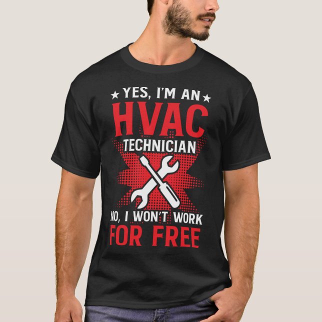HVAC Technician Work  HVAC Tech T Shirt (Framsida)