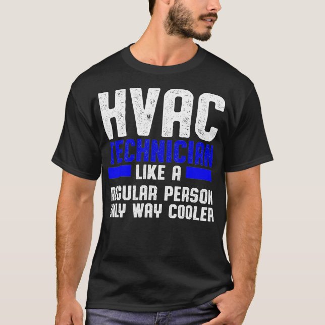 HVAC-tekniker Cooler Funny HVAC Tech  T Shirt (Framsida)