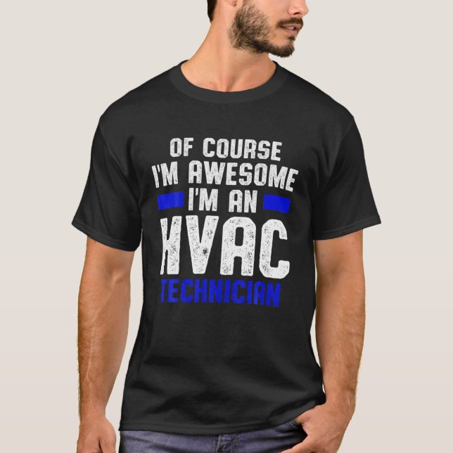 HVAC-tekniker Fantastisk Funny HVAC Tech T Shirt (Framsida)