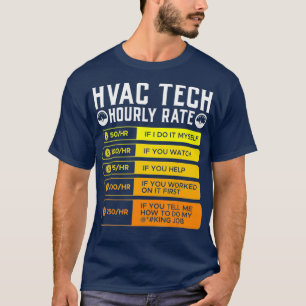 Hvac-tekniker, timtaxa I Luft-konditionerare T Shirt