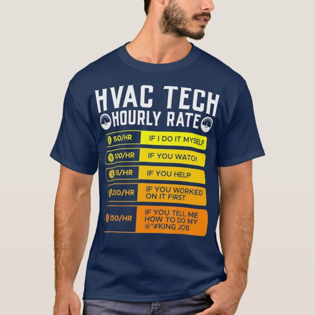 Hvac-tekniker, timtaxa I Luft-konditionerare T Shirt (Framsida)