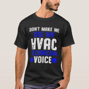 HVAC-tekniker Voice Funny HVAC Tech T Shirt