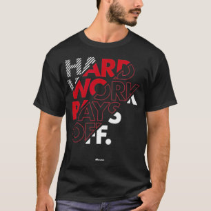 HWPO-hårt arbete Betalar av Motivational Gift HWPO T Shirt